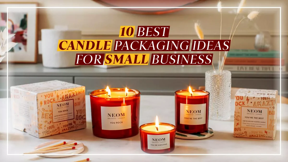 10 Best Candle Packaging Ideas That Will Stand Out