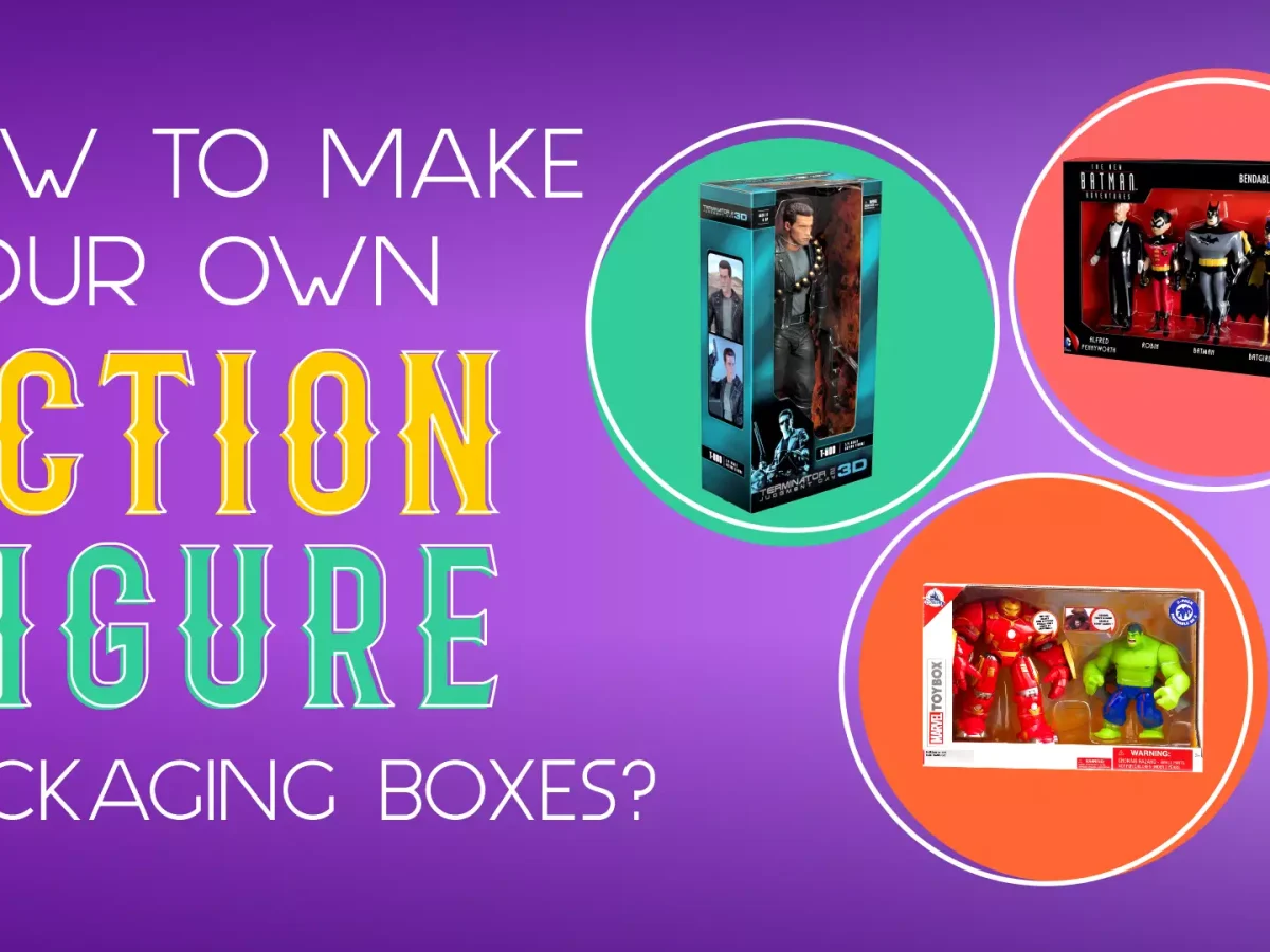 How to make custom action figure packaging